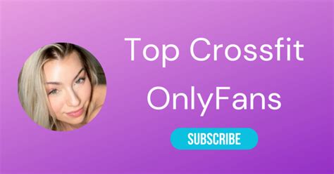 fitness girls on onlyfans|Top 10 Crossfit OnlyFans & Sexiest Crossfit Athlete。